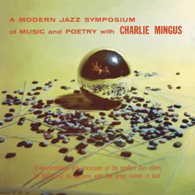 Charles Mingus - A Modern Jazz Symposium Of Music And Poetry With Charles Mingus [Vinyl LP]